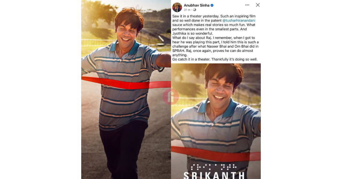Director Anubhav Sinha reviews Srikanth, and showers heaps of praise on the team